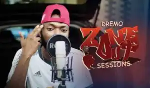 Dremo - ZoneOut Sessions